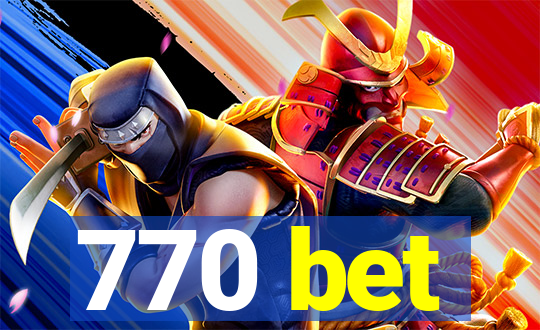 770 bet